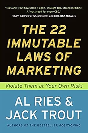 The 22 Immutable Laws of Marketing